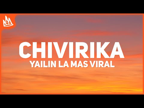 Yailin la Mas Viral, El Villanord – Chivirika [Letra]