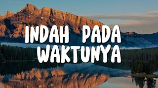 Download lagu Indah Pada WaktuNya - Edward Chen (Lirik) Lagu Rohani mp3