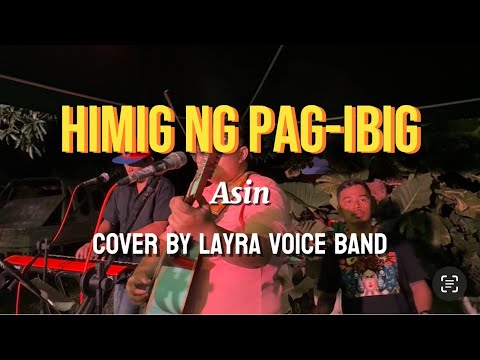 Himig Ng Pag-Ibig| by Asin| cover by LAYRA VOICE BAND