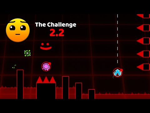 2.2 The Challenge (Vault of Secrets hidden level) | Geometry Dash 2.2