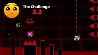 2.2 The Challenge (Vault of Secrets hidden level) | Geometry Dash 2.2