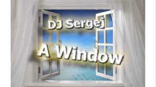 DJ Sergej - A Window [Dubstep]