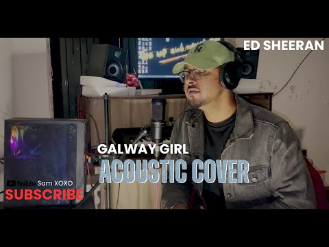 Galway Girl 🎵 | Ed Sheeran Acoustic Cover | Sam XO
