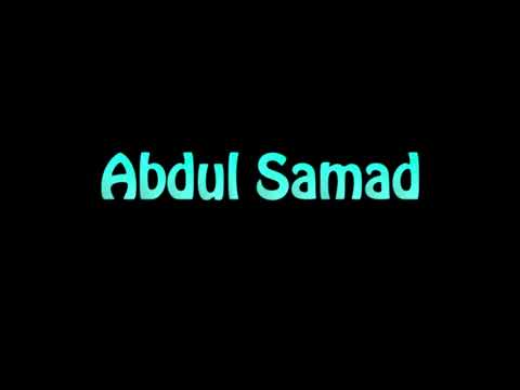 Learn How To Pronounce Abdul Samad