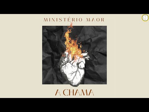 A Chama - Ministério Maor