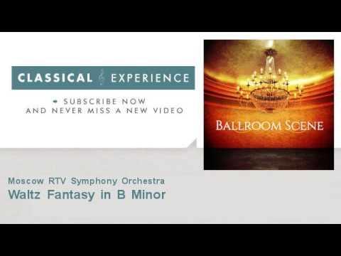 Mikhail Glinka : Waltz Fantasy in B Minor