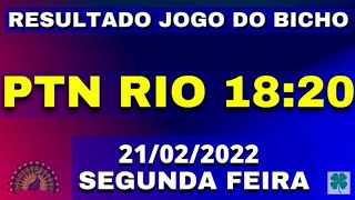 🍀PTN RIO 21/02/2022 RESULTADO JOGO DO BICHO - DEU NO POSTE