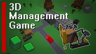 3D Management Game Devlog - #4 - Refining Oil