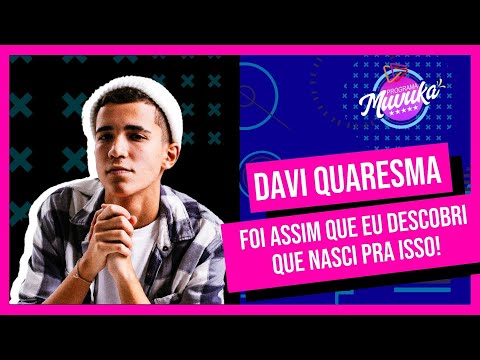 Davi Quaresma - Descobri qie nasci pra isso!