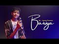 Bairiya | By Anant Panwar | Amitabh B | Arijit Singh | goldiesohel | Gurfateh | Angira | Navjit B