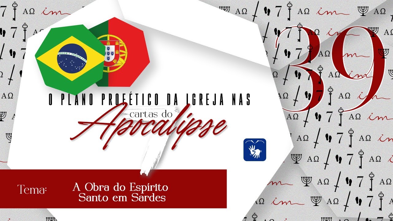 39 - A Obra do Espírito Santo em Sardes 🇧🇷 7 cartas do Apocalipse - Igreja Cristã Maranata