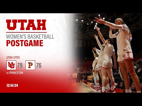Utah Women's Basketball Postgame Press Conference | Utah: 79 - Princeton: 76