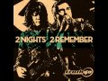 Crush 40 - 2 Nights 2 Remember (Full) 