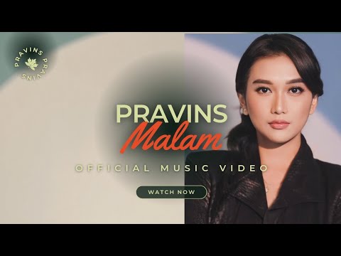 Malam - Pravins (Official Music Video)