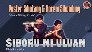 Download lagu Posther Sihotang Ft. Korem Sihombing - Siboru Ni Uluan - mp3 Download lagu Posther Sihotang Ft. Korem Sihombing - Siboru Ni Uluan - mp3