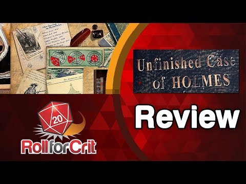 Unfinished Case of Holmes Review | Roll For Crit