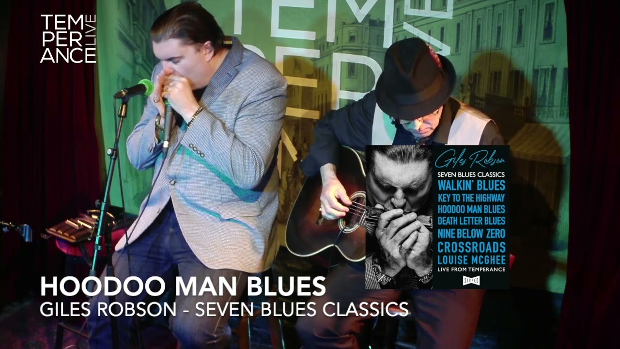 Hoodoo Man Blues - Giles Robson - From The New Album "Seven Blues Classics"
