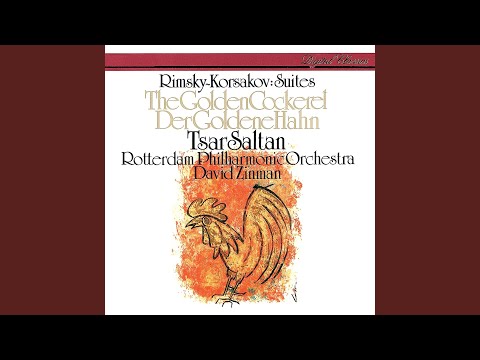 Rimsky-Korsakov: The Golden Cockerel - Suite (Le coq d'or) - 3. Tsar Dodon as Guest of the...