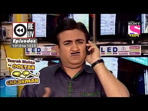 Weekly Reliv - Taarak Mehta Ka Ooltah Chashmah - 17th Mar to 23rd Mar 2018 - Episode 1010 to 1023