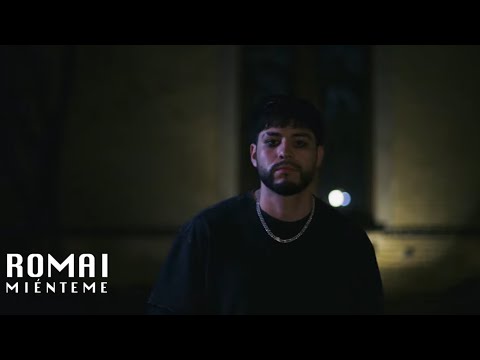 Romai - Miénteme (Video Oficial) 