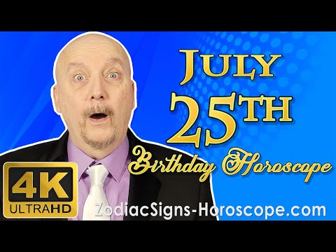 July 25 Zodiac Horoscope and Birthday Personality | July 25th Birthday Personality, Career Horoscope