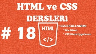 HTML/CSS DERSLERİ - DERS  18 - Div Etiketleri ile Css Kutu Uygulaması - Html Div kullanımı