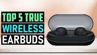 Top 5 Best True Wireless Earbuds in 2025
