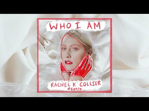 Dresage - Who I Am (Rachel K Collier Remix - Official Audio)