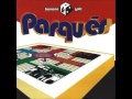 Parqués Full Album 2002