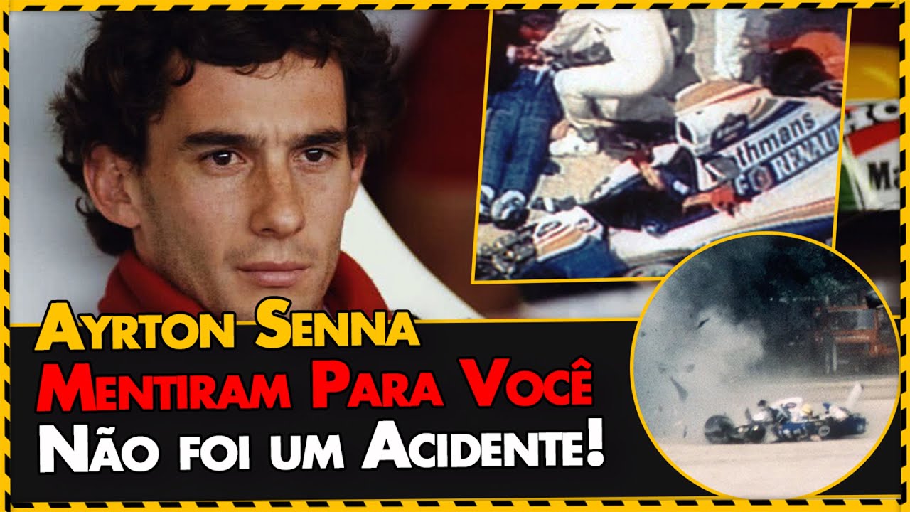 O Caso Ayrton Senna: Não Foi Um Acidente!