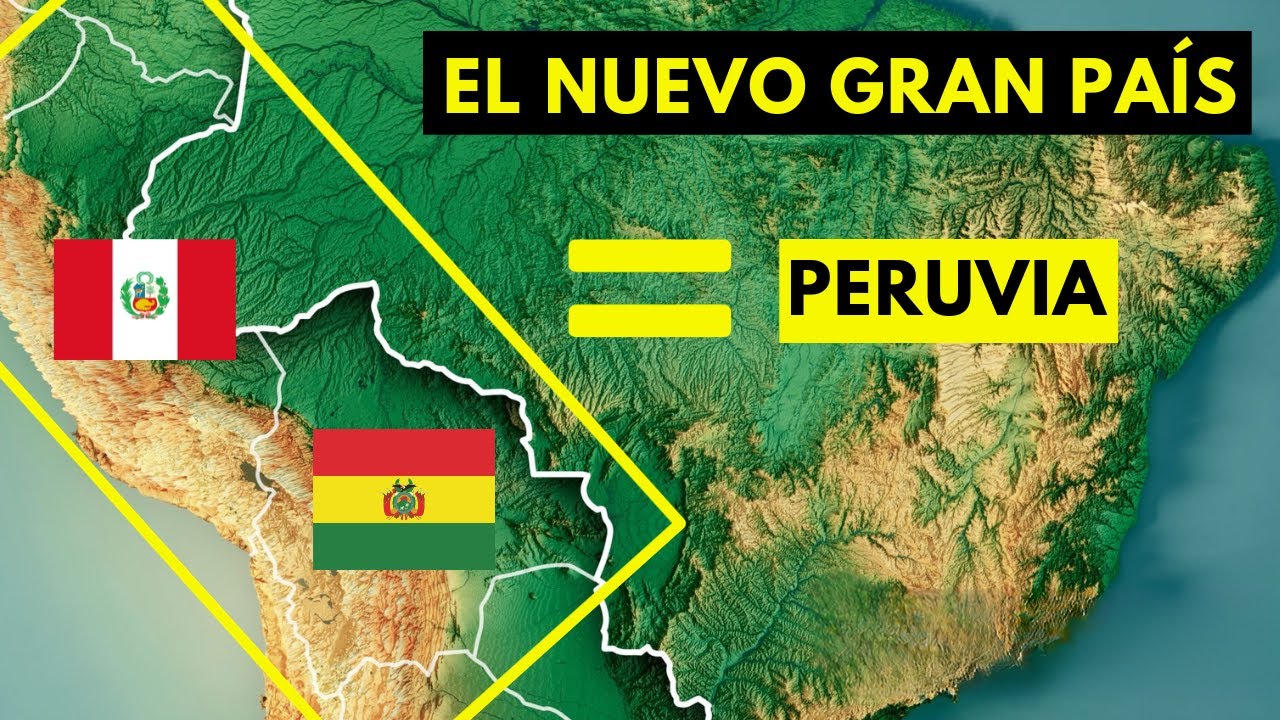 ¡Adelante Peruvia! Perú y Bolivia se Convierten en UN Único País