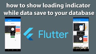 how to show loading indicator while data save to your database