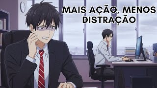 Mais Ação, Menos Distração: Seu Caminho para o Crescimento