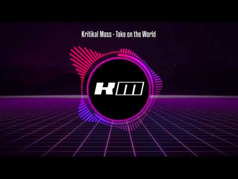 Kritikal Mass - Take on the World