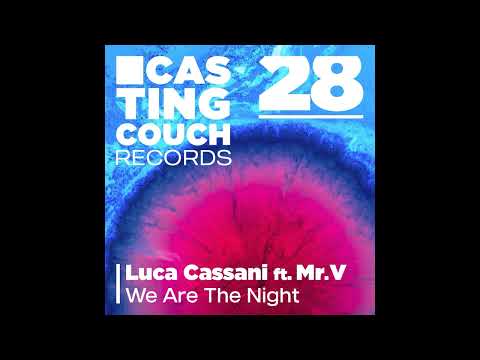 Luca Cassani ft Mr. V -  We Are The Night (Edit)