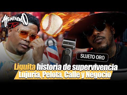 Liguita Sin Censura | Su historia de supervivencia, Sexo, Pelota, Calle y Negocio