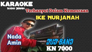 Download lagu Terhanyut Dalam Kemesraan Ike Nurjanah Karaoke KN 7000 ||Nada Amin  #terhanyutdalamkemesraan mp3