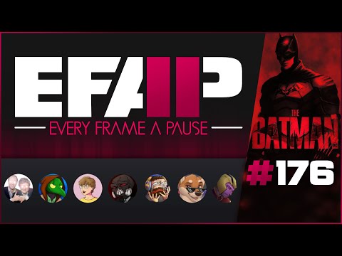 EFAP #176 - A complete breakdown/discussion of The Batman with Cap, The Meme Repository and Jay Exci