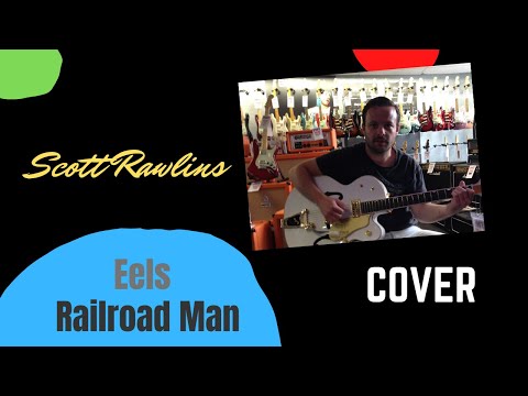 Railroad Man (acoustic) - Eels