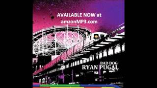 &quot;Bad Dog&quot; by Ryan Pugal