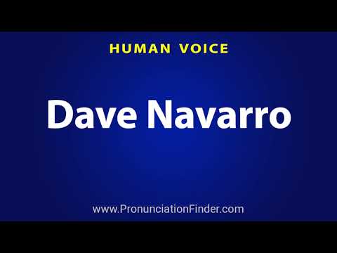How To Pronounce Dave Navarro