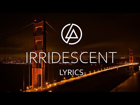 Linkin Park - Iridescent (Lyric Video)