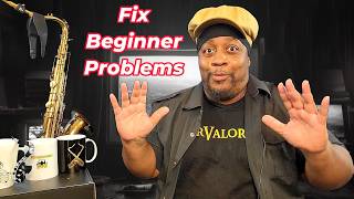 Beginner Sax Player Problems