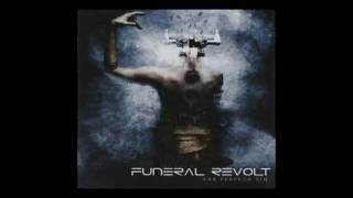 Funeral Revolt - We Maximize