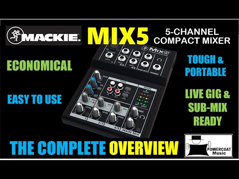 Mackie MIX5 5-Channel Compact Mixer: Complete Overview