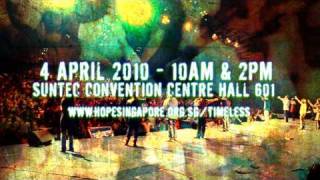 Timeless - Hope Church (Singapore) Easter 2010