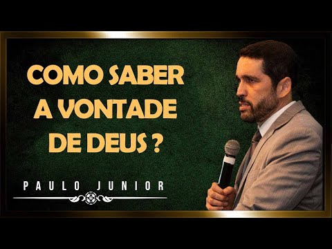 A Vontade de Deus - Paulo Junior