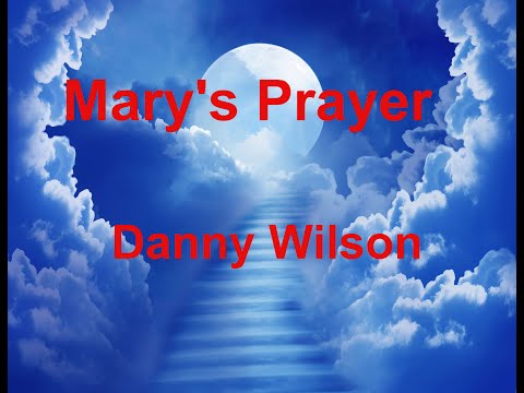 Mary's Prayer -  Danny Wilson - with lyrics