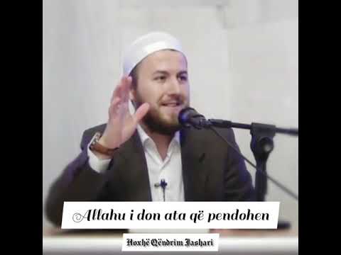 Allahu i don ata që pendohen - Hoxhë Qëndrim Jashari