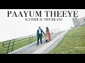 Paayum Theeye Kathir Thurkani 4K